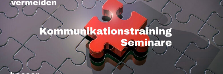 Seminare Kommunikationstraininig